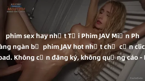 phim sex hay nhất Tải Phim JAV Miễn Phí - Thưởng thức hàng ngàn bộ phim JAV hot nhất chỉ cần click download. Không cần đăng ký, không quảng cáo - Dễ dàng tải về và xem online!