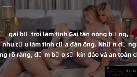 gái bị trói làm tình Gái tân nóng bỏng, dâm đãng thỏa mãn nhu cầu làm tình của đàn ông. Nhận dạng không rõ ràng, đảm bảo sự kín đáo và an toàn cho trải nghiệm tuyệt vời.