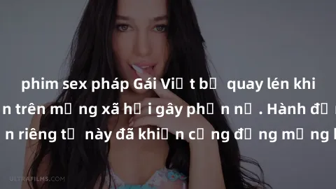phim sex pháp Gái Việt bị quay lén khi tắm, clip lan truyền trên mạng xã hội gây phẫn nộ. Hành động vi phạm quyền riêng tư này đã khiến cộng đồng mạng bức xúc và đòi trừng phạt thật nghiêm khắc.
