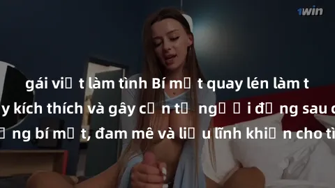 gái việt làm tình Bí mật quay lén làm tình: Câu chuyện đầy kích thích và gây cấn từ người đứng sau camera. Hành động bí mật, đam mê và liều lĩnh khiến cho tình yêu trở nên mãnh liệt hơn bao giờ hết.