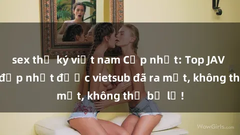 sex thư ký việt nam Cập nhật: Top JAV idol xinh đẹp nhất được vietsub đã ra mắt, không thể bỏ lỡ!
