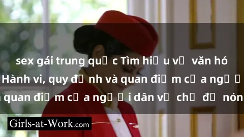 sex gái trung quốc Tìm hiểu về văn hóa sex ở Việt Nam: Hành vi, quy định và quan điểm của người dân về chủ đề nóng